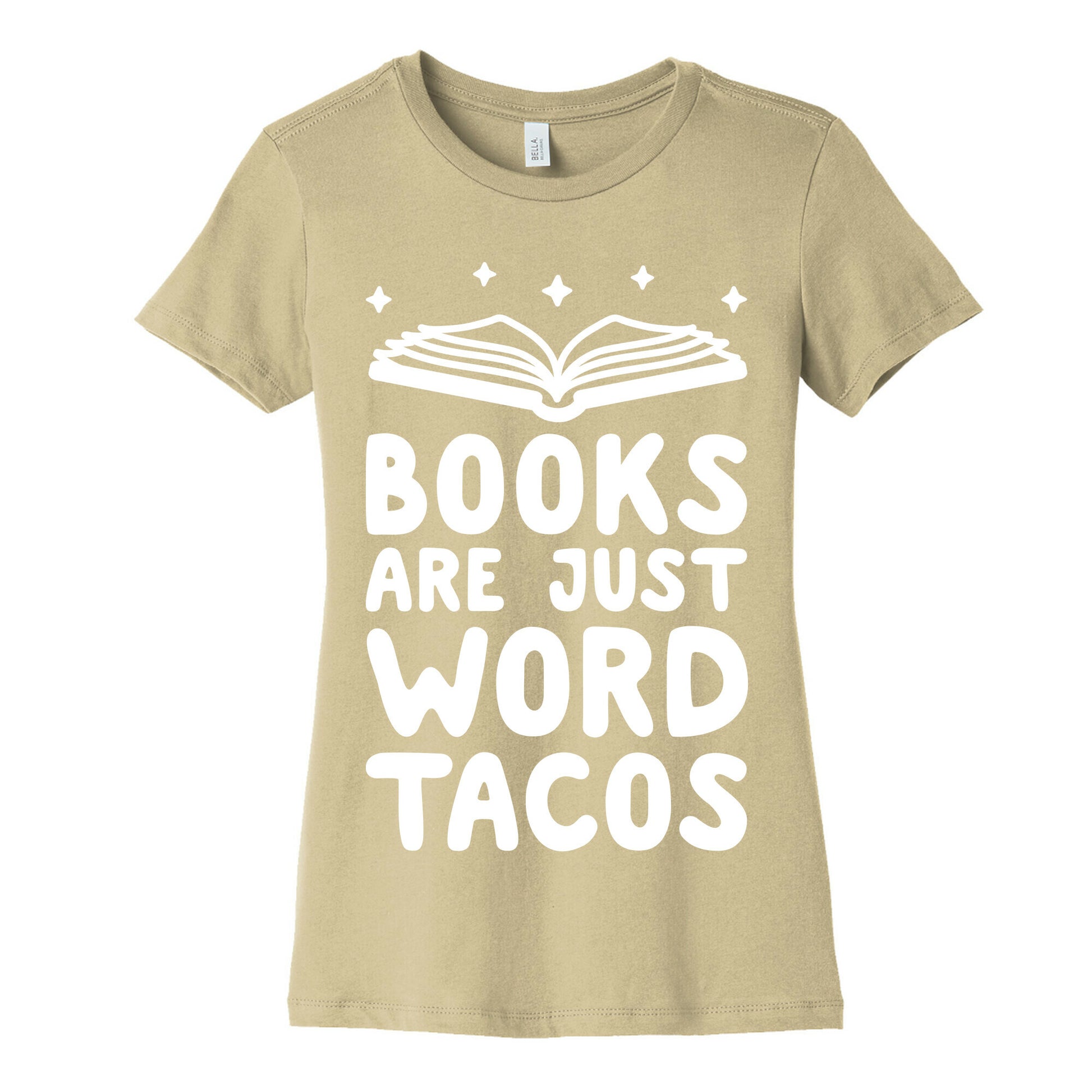 Books Are Just Word Tacos Women's Cotton Tee