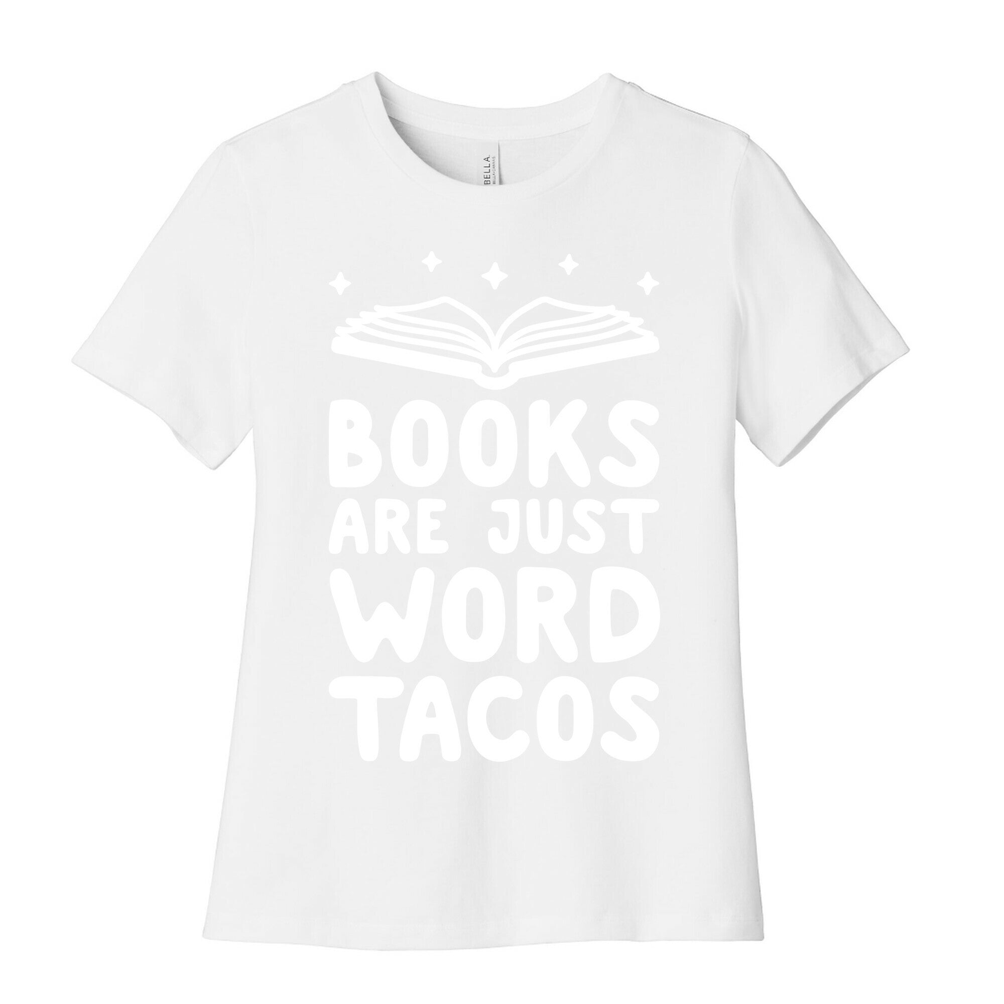 Books Are Just Word Tacos Women's Cotton Tee