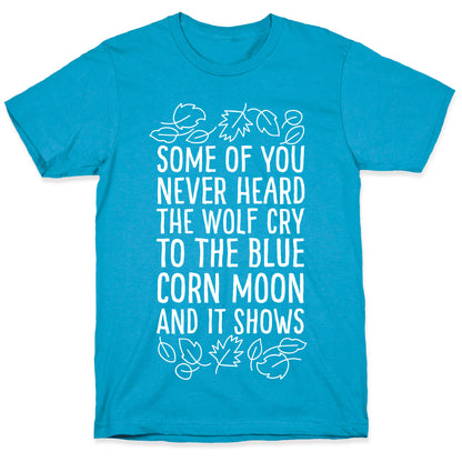 Some of You Never Heard The Wolf Cry Unisex Triblend Tee