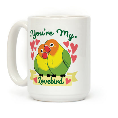 You're My Lovebird Coffee Mug