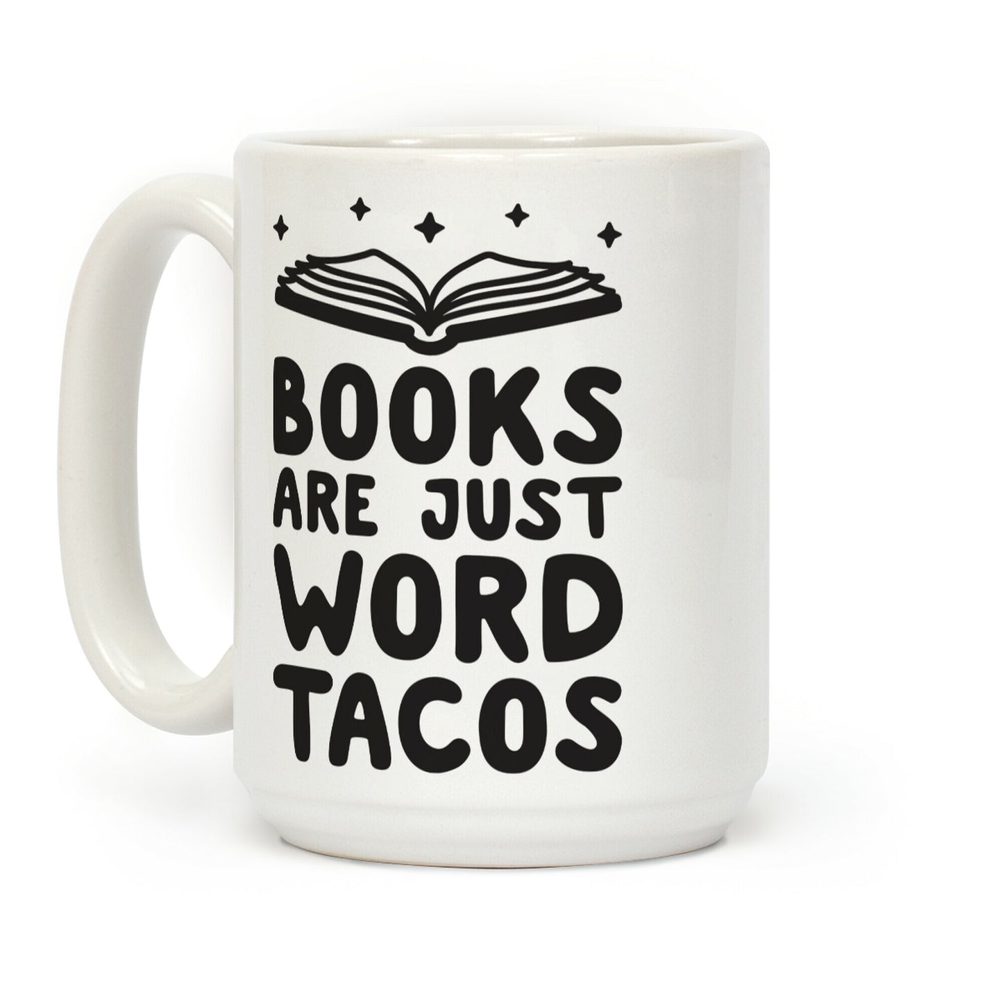 Books Are Just Word Tacos Coffee Mug