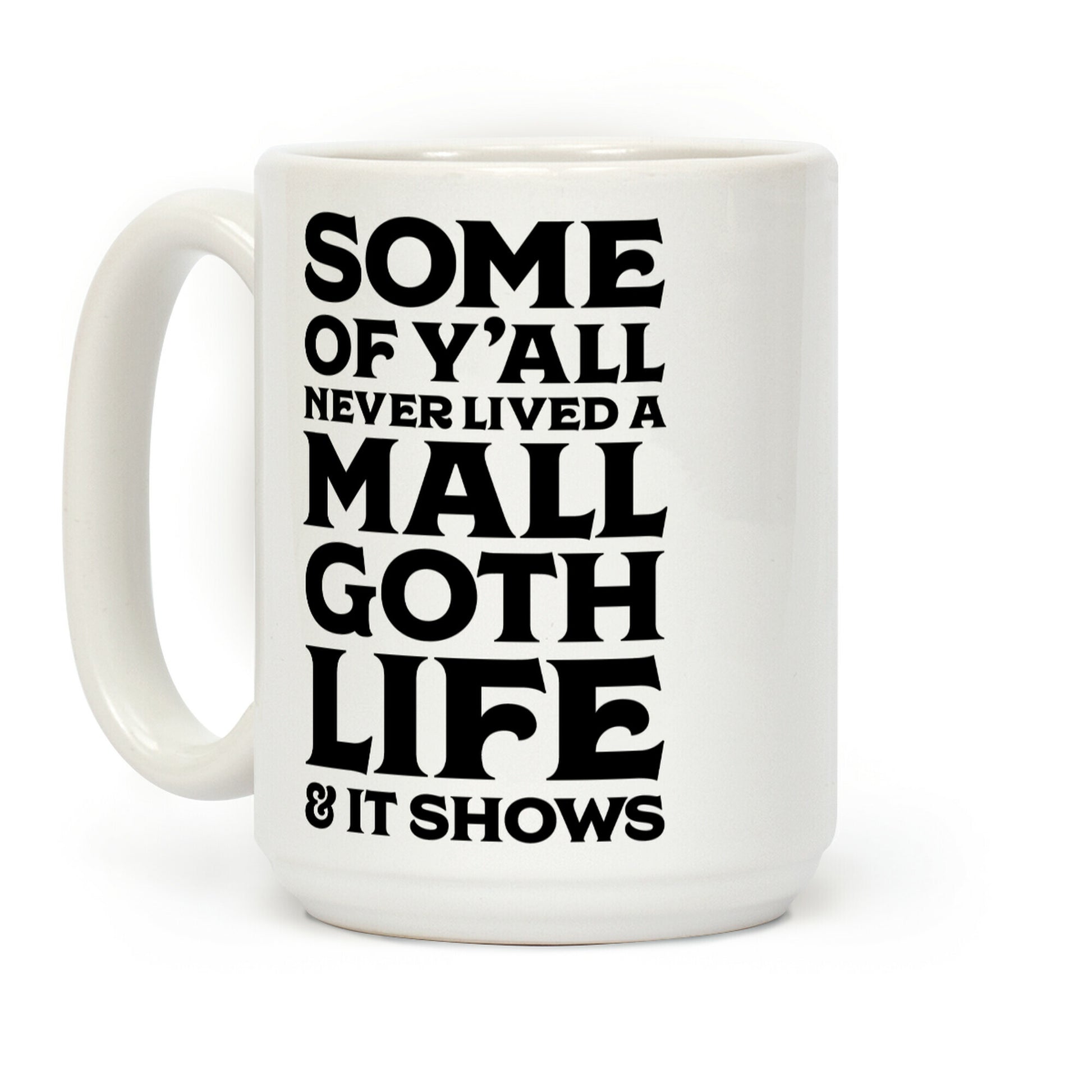Mall Goth Life Coffee Mug