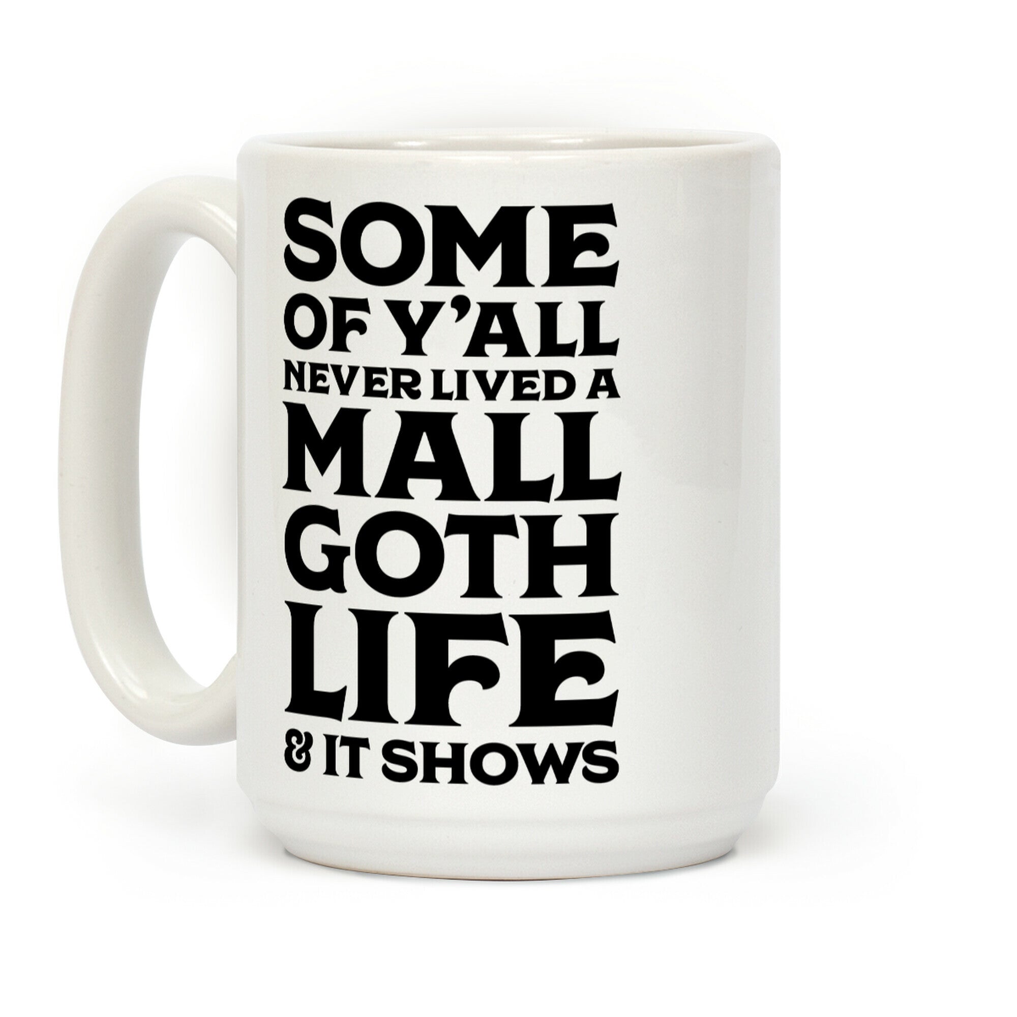 Mall Goth Life Coffee Mug