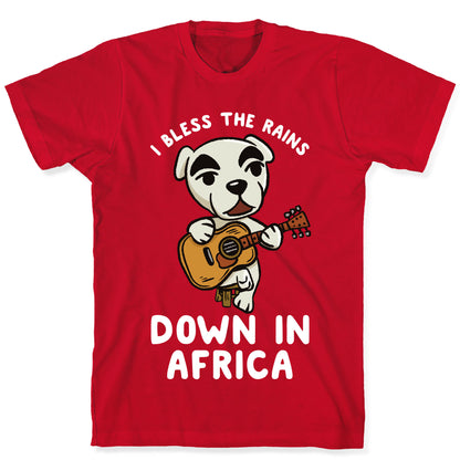 I Bless The Rains Down In Africa K.K. Slider Parody T-Shirt