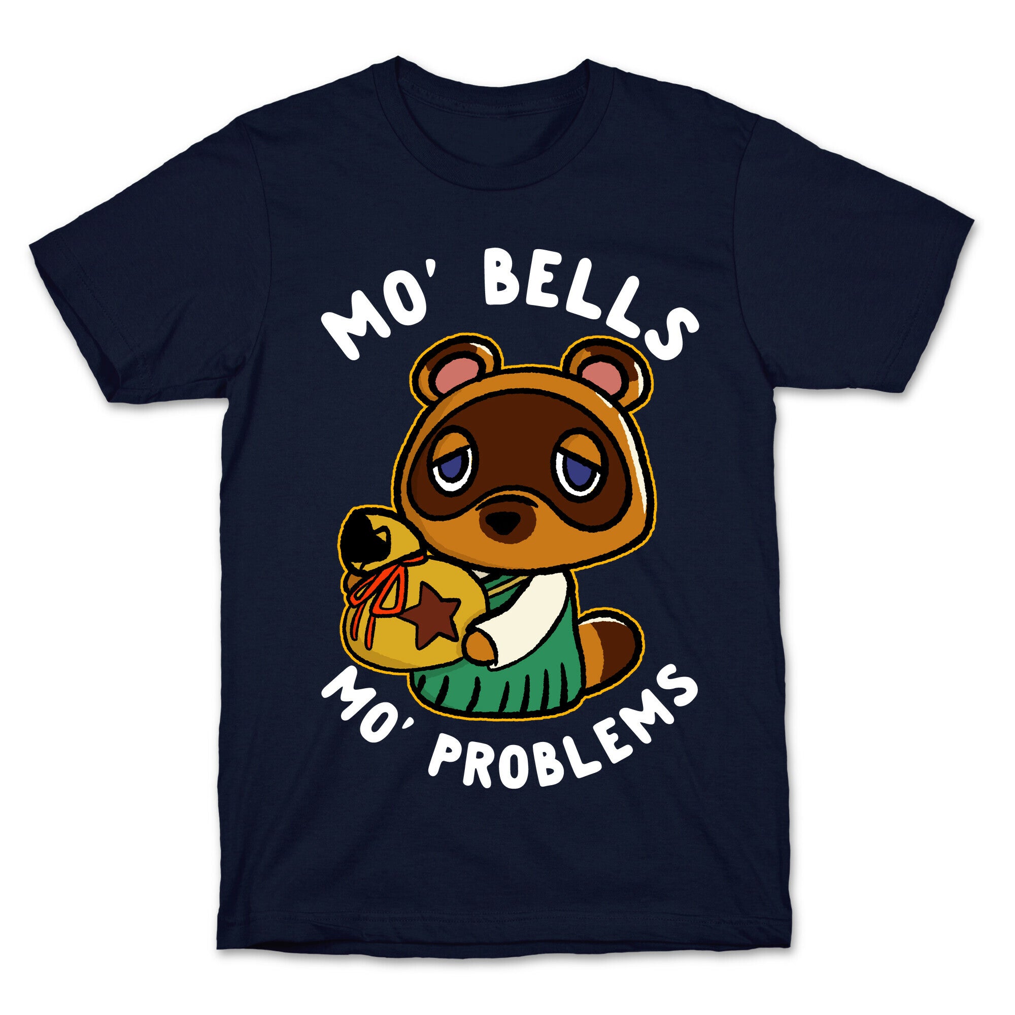 Mo' Bells Mo' Problems Tom Nook T-Shirt