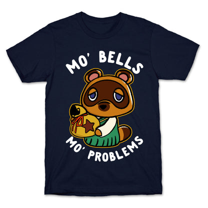 Mo' Bells Mo' Problems Tom Nook T-Shirt