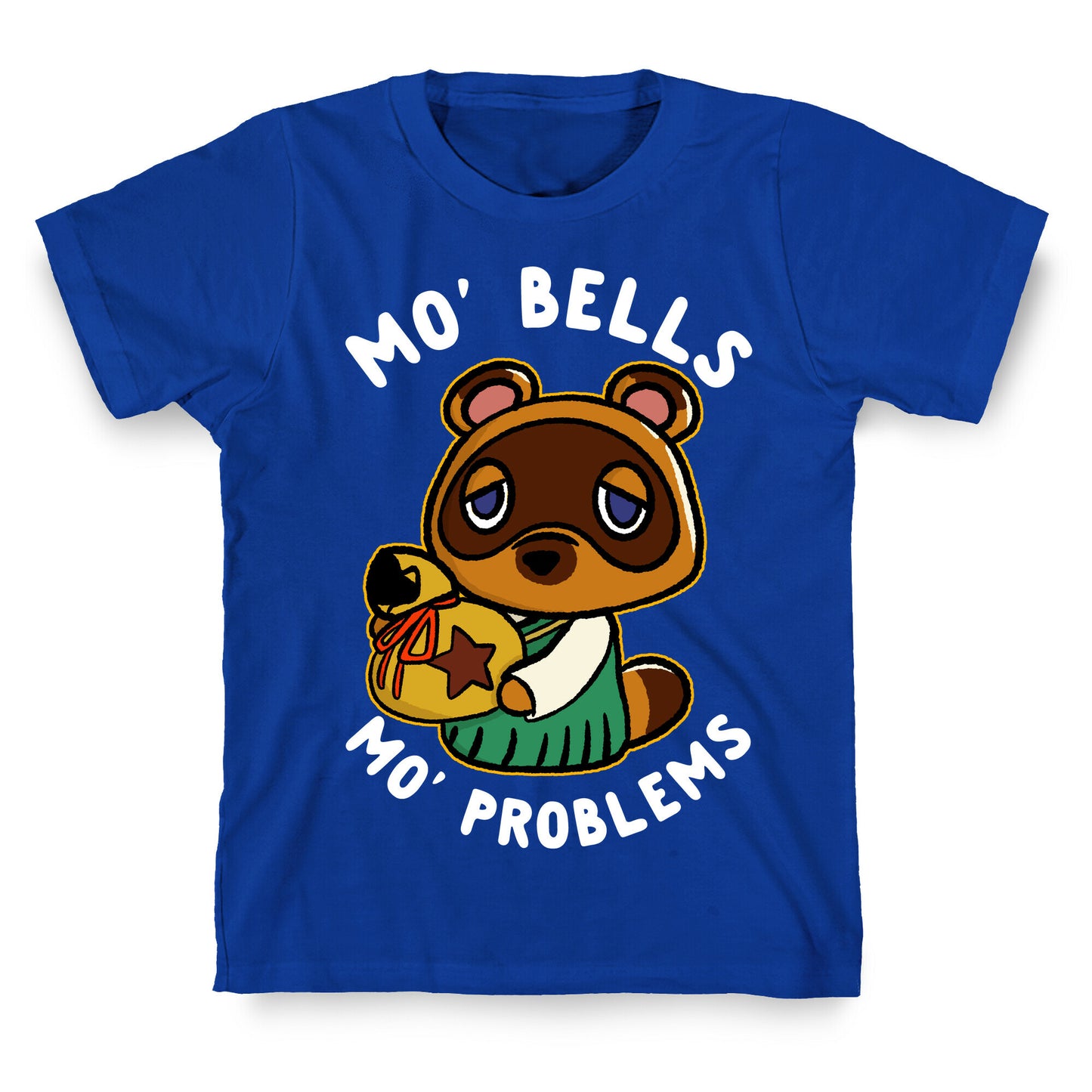 Mo' Bells Mo' Problems Tom Nook T-Shirt