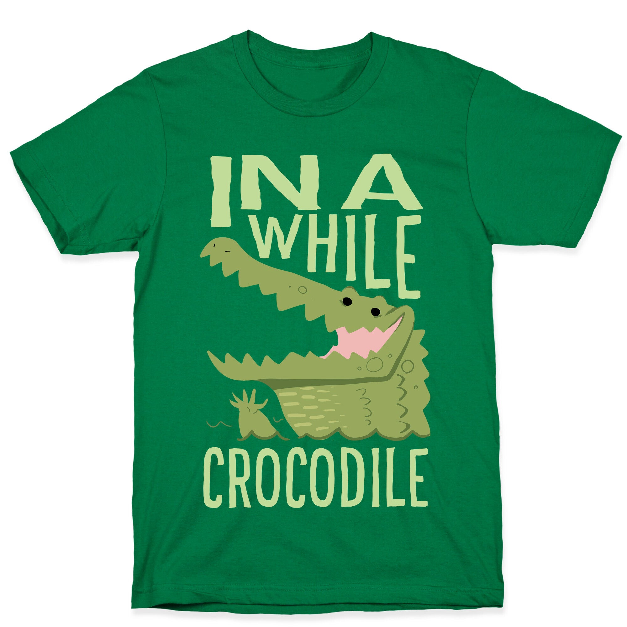 In a While, Crocodile T-Shirt