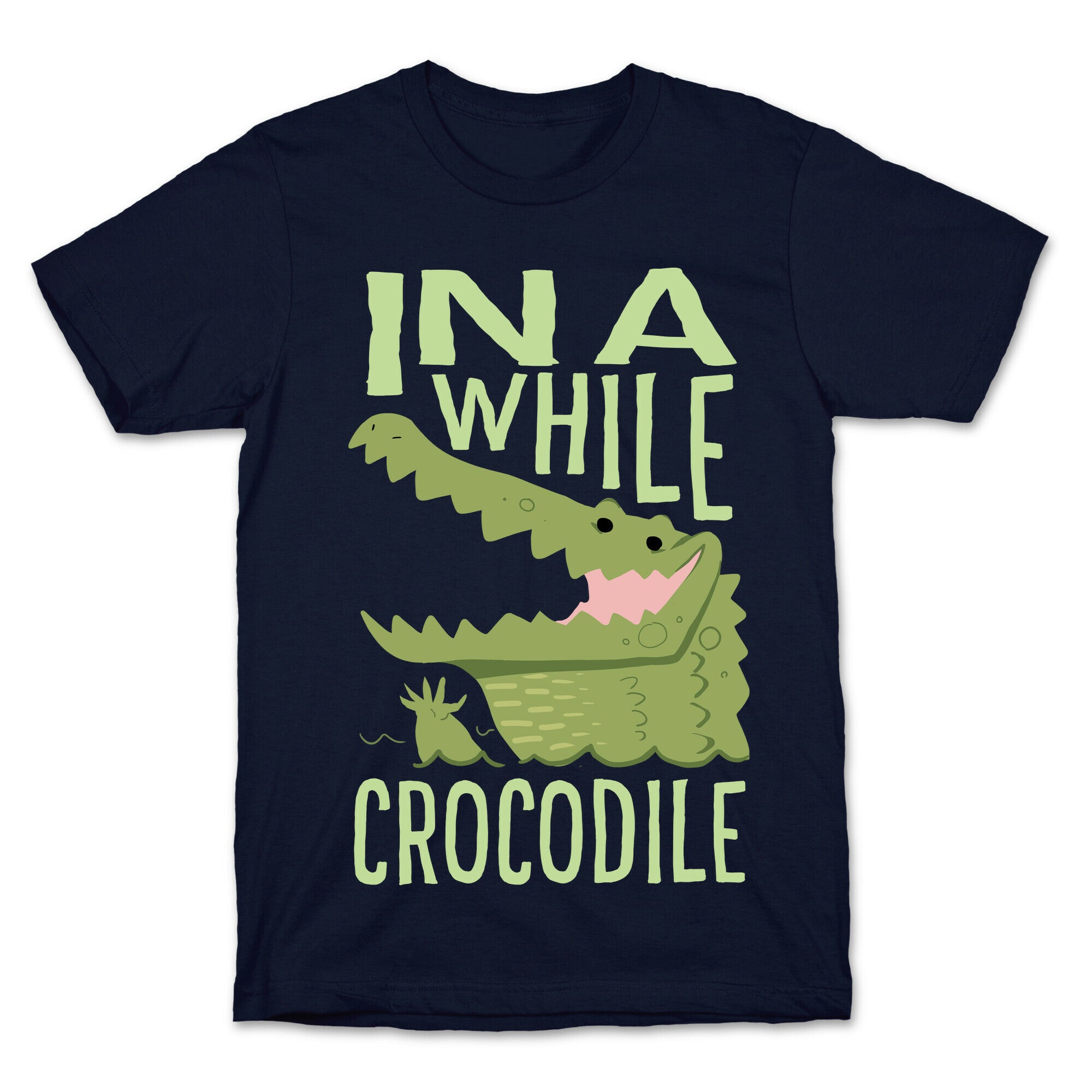 In a While, Crocodile T-Shirt