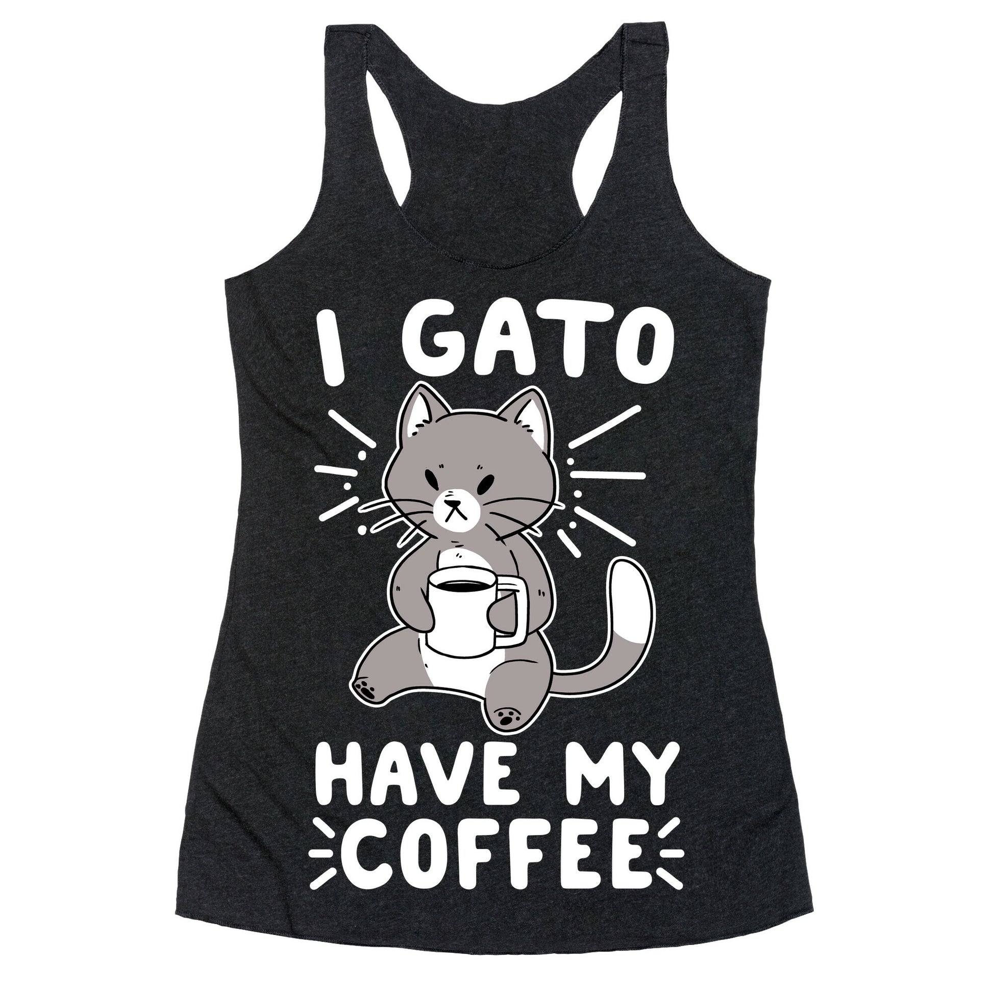 I Gato Have My Coffee  Racerback Tank