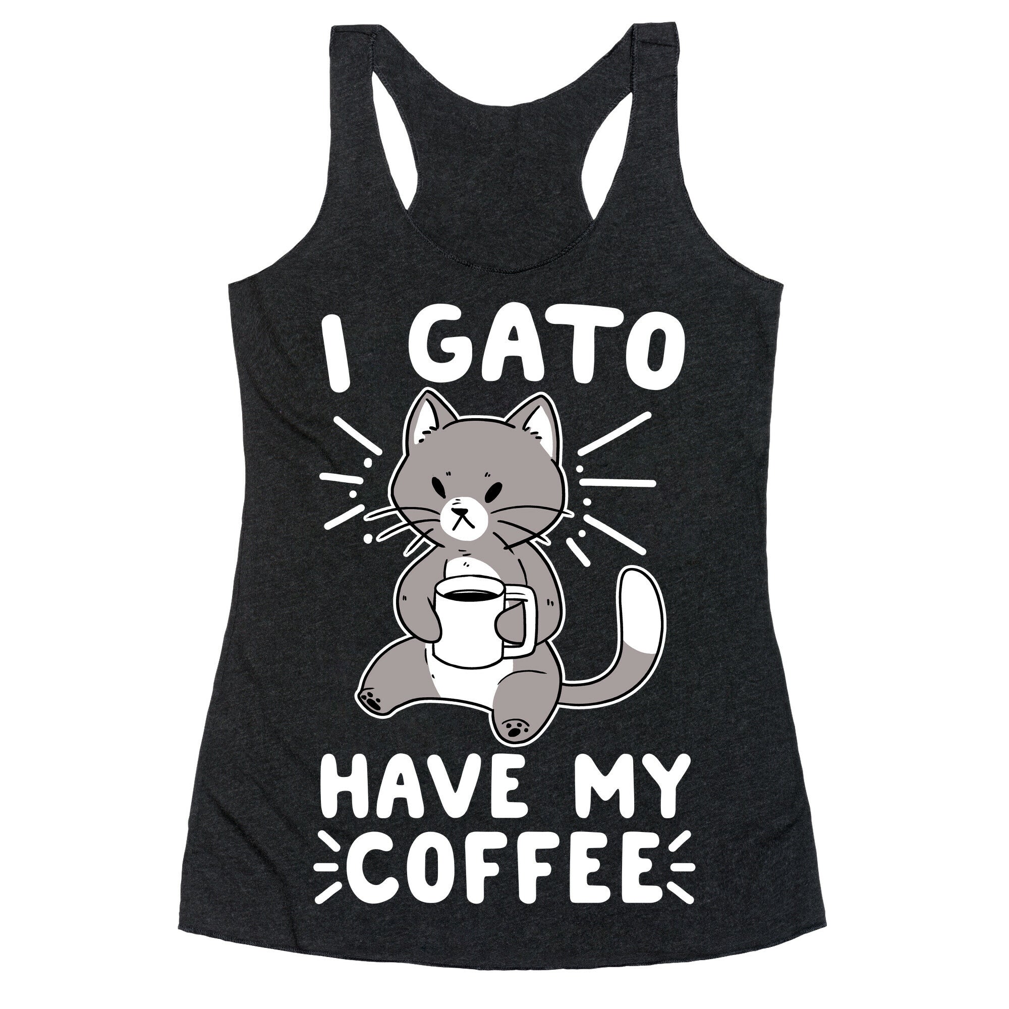 I Gato Have My Coffee  Racerback Tank