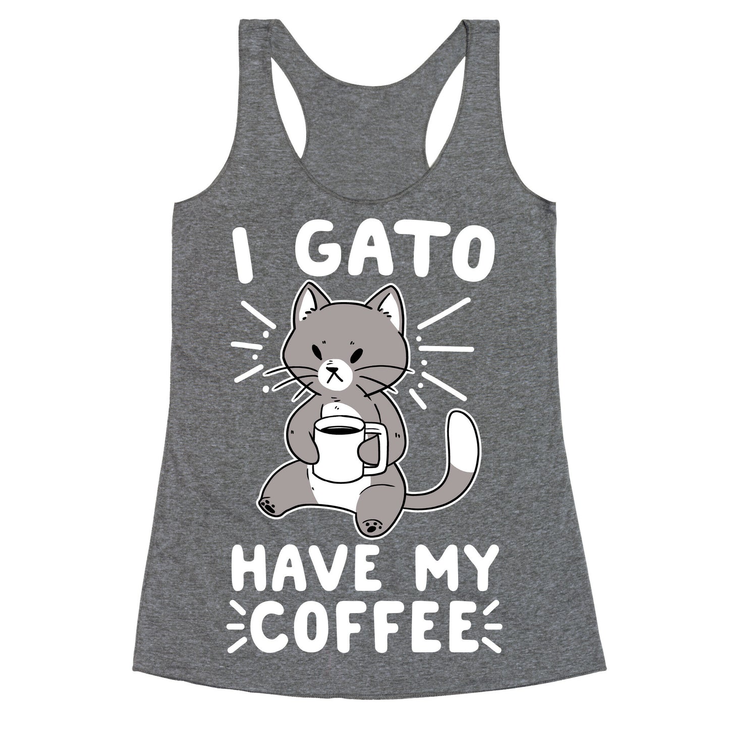 I Gato Have My Coffee  Racerback Tank