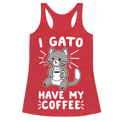 I Gato Have My Coffee  Racerback Tank