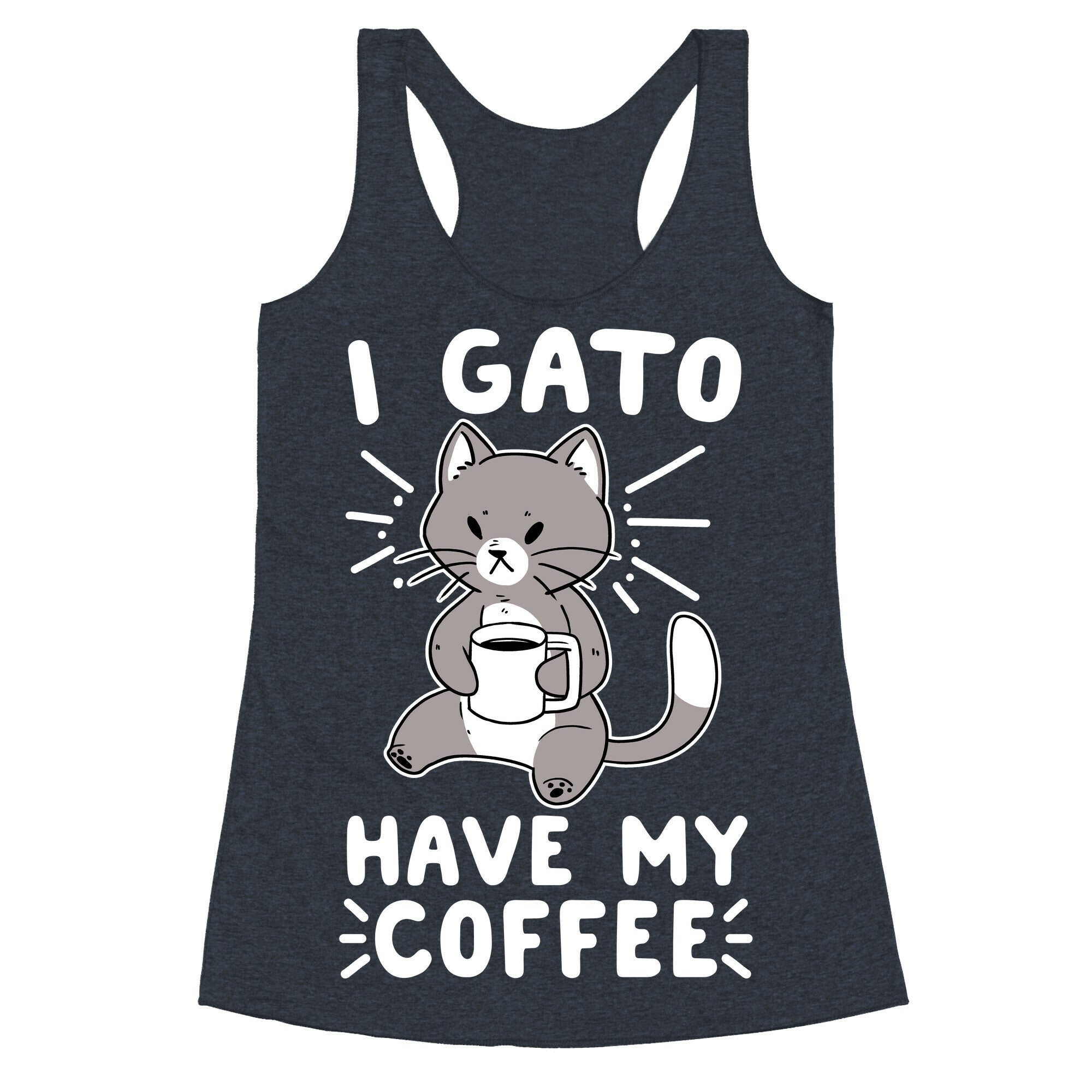 I Gato Have My Coffee  Racerback Tank