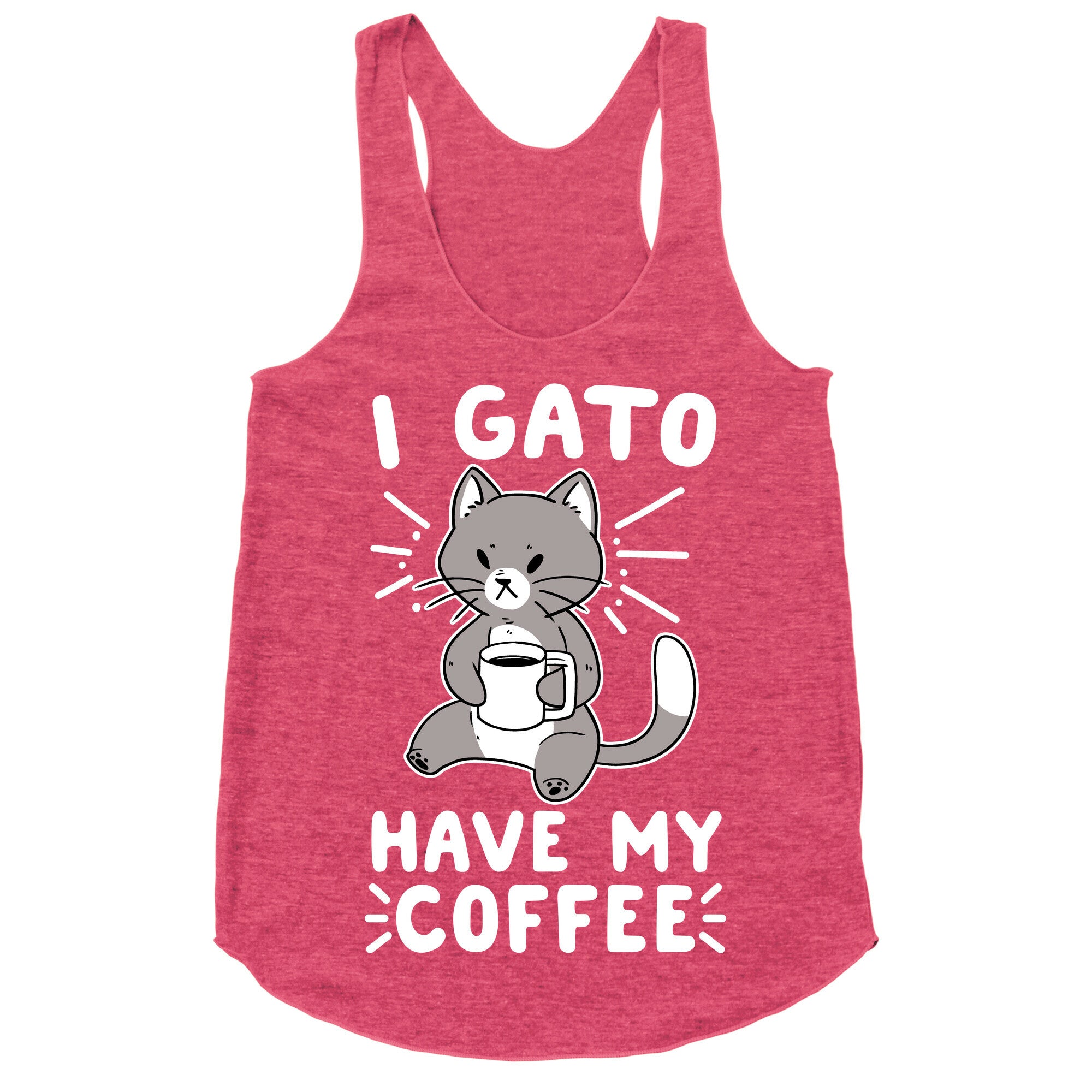 I Gato Have My Coffee  Racerback Tank