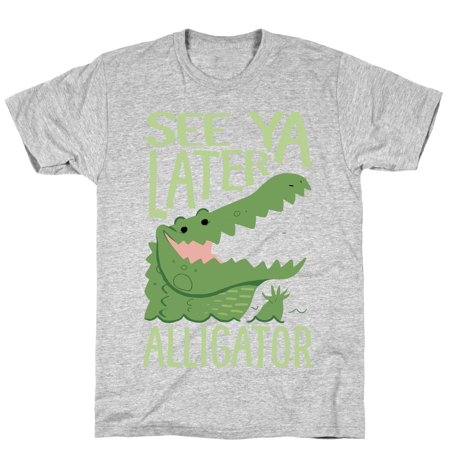 See Ya Later, Alligator T-Shirt