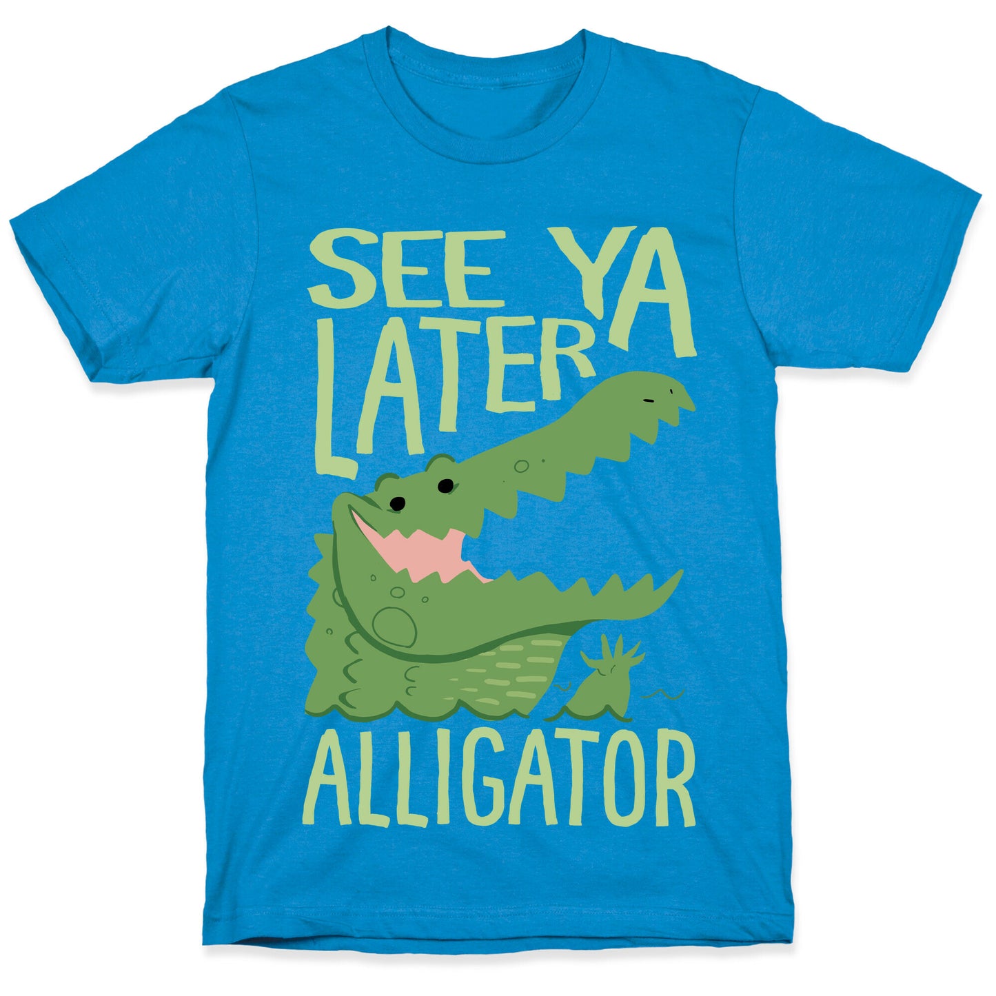 See Ya Later, Alligator T-Shirt