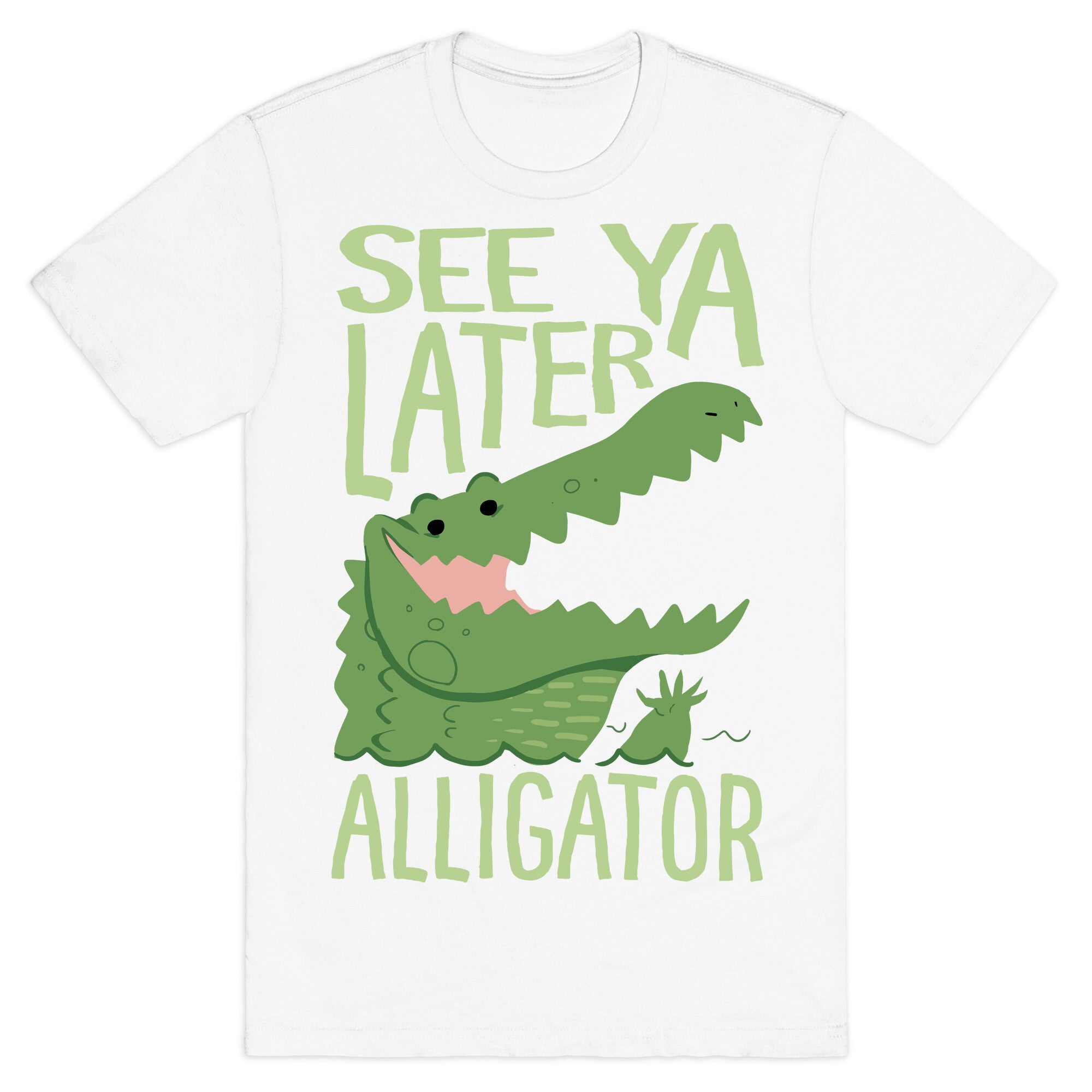 See Ya Later, Alligator T-Shirt