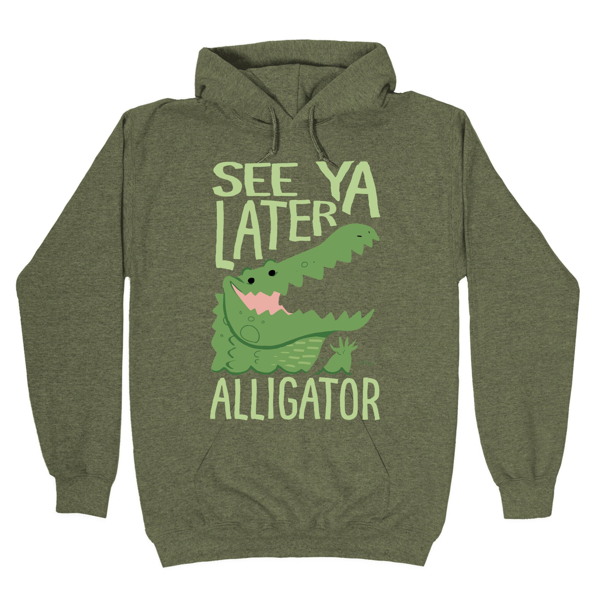 See Ya Later, Alligator Hoodie