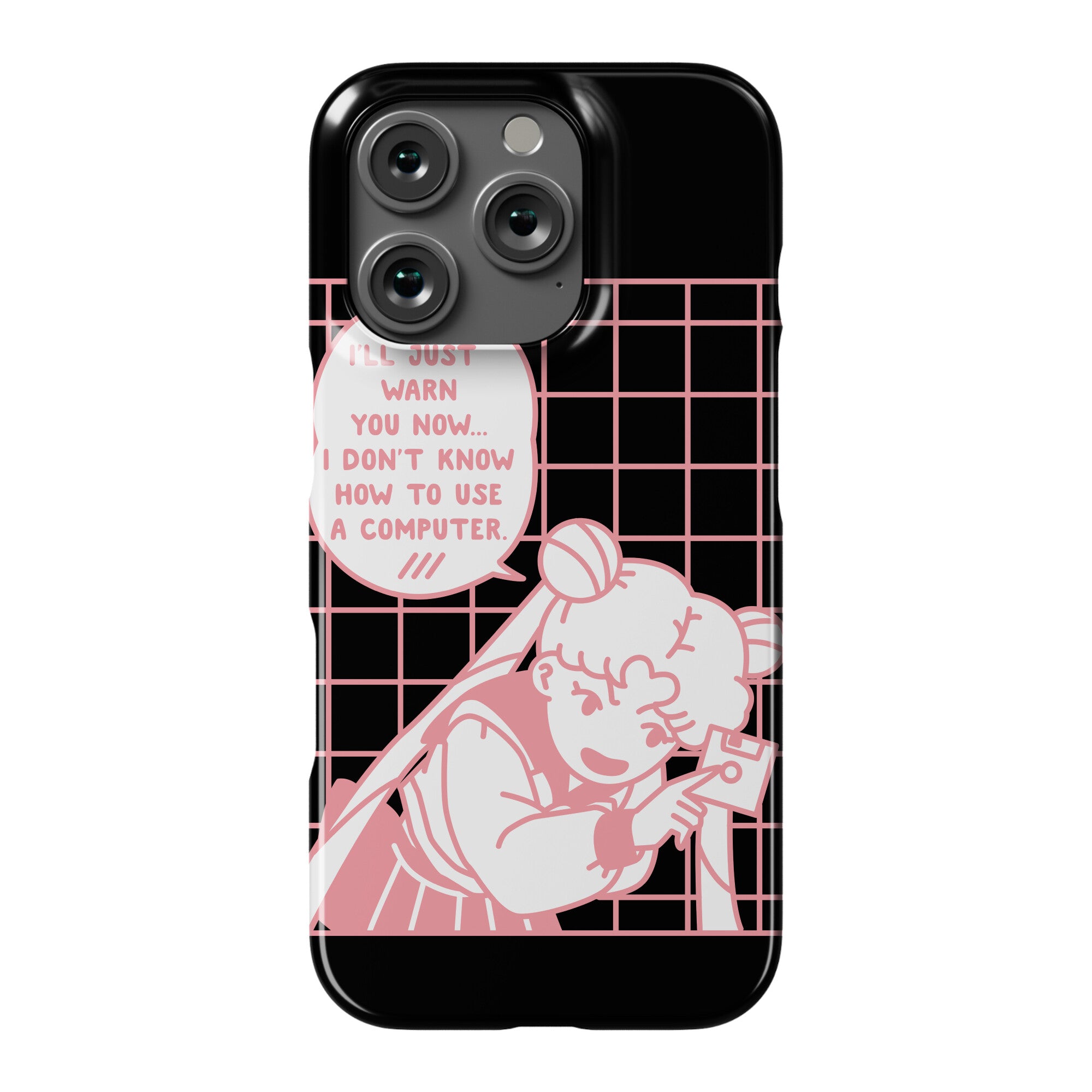 I Don't Know How To Use A Computer Sailor Moon Phone Case