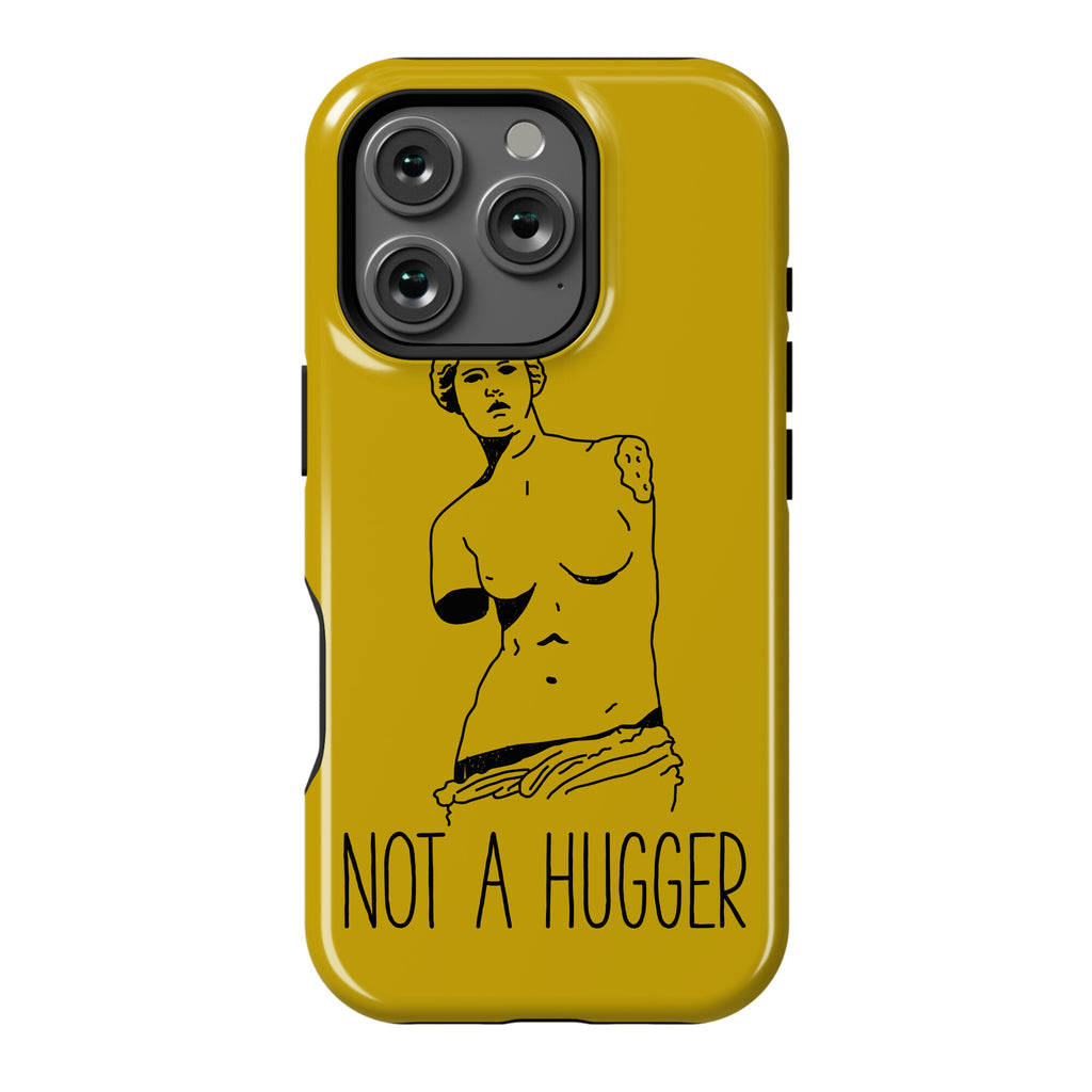 Not A Hugger Phone Case