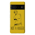 Not A Hugger Phone Case