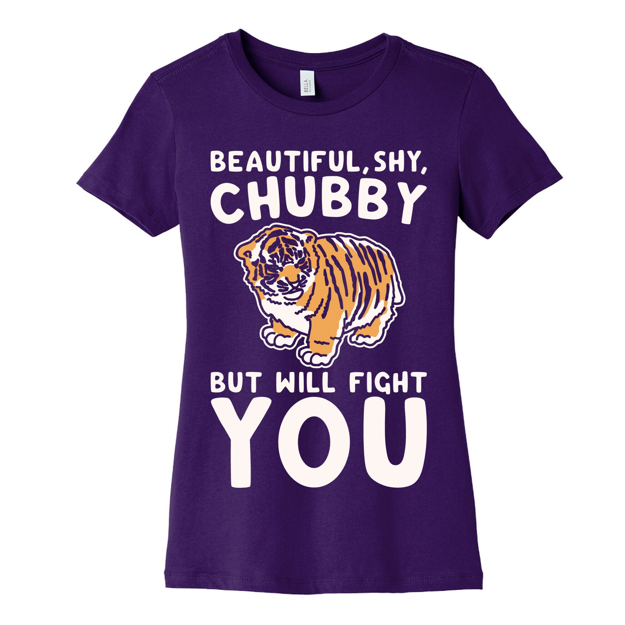 Beautiful Shy Chubby But Will Fight You White Print Women's Cotton Tee