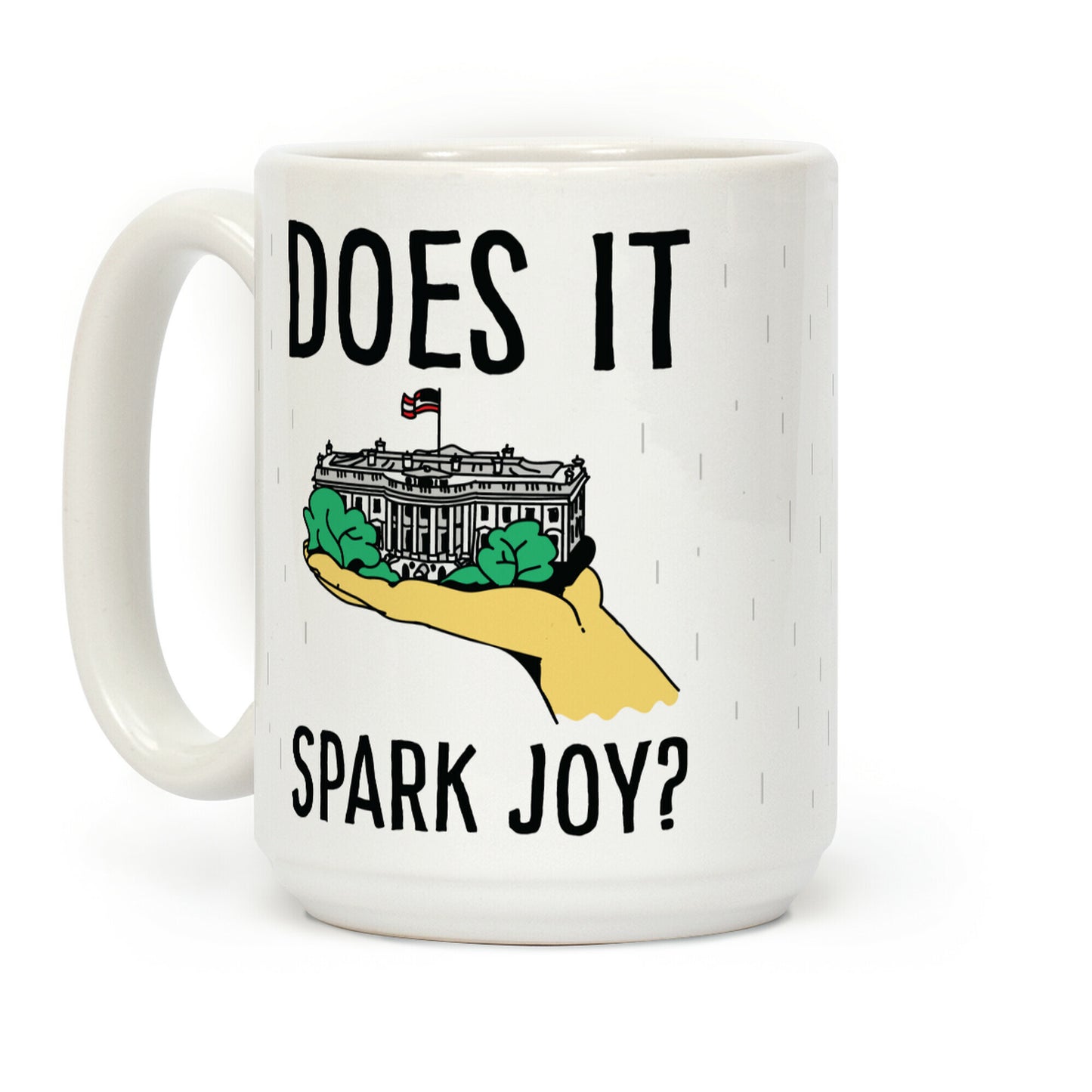 Does The White House Spark Joy Coffee Mug