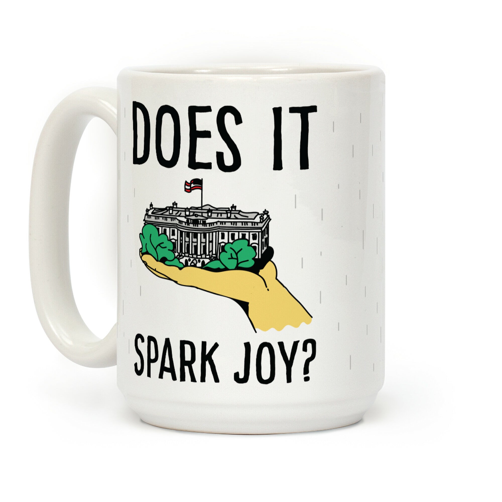 Does The White House Spark Joy Coffee Mug