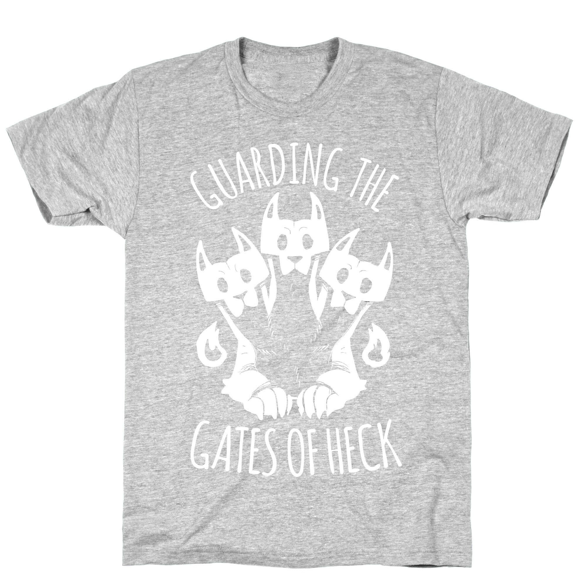 Guarding The Gates Of Heck T-Shirt