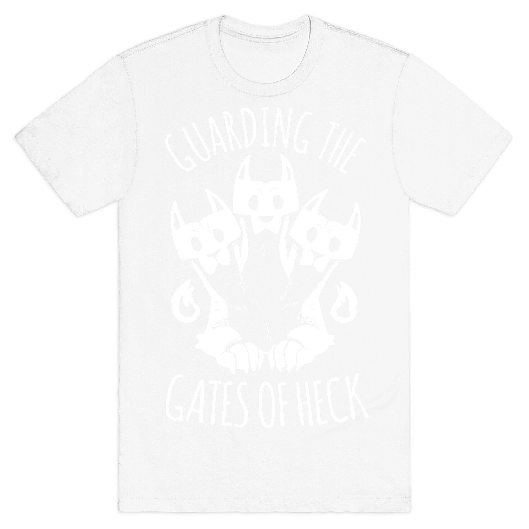 Guarding The Gates Of Heck T-Shirt