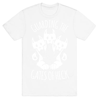 Guarding The Gates Of Heck T-Shirt