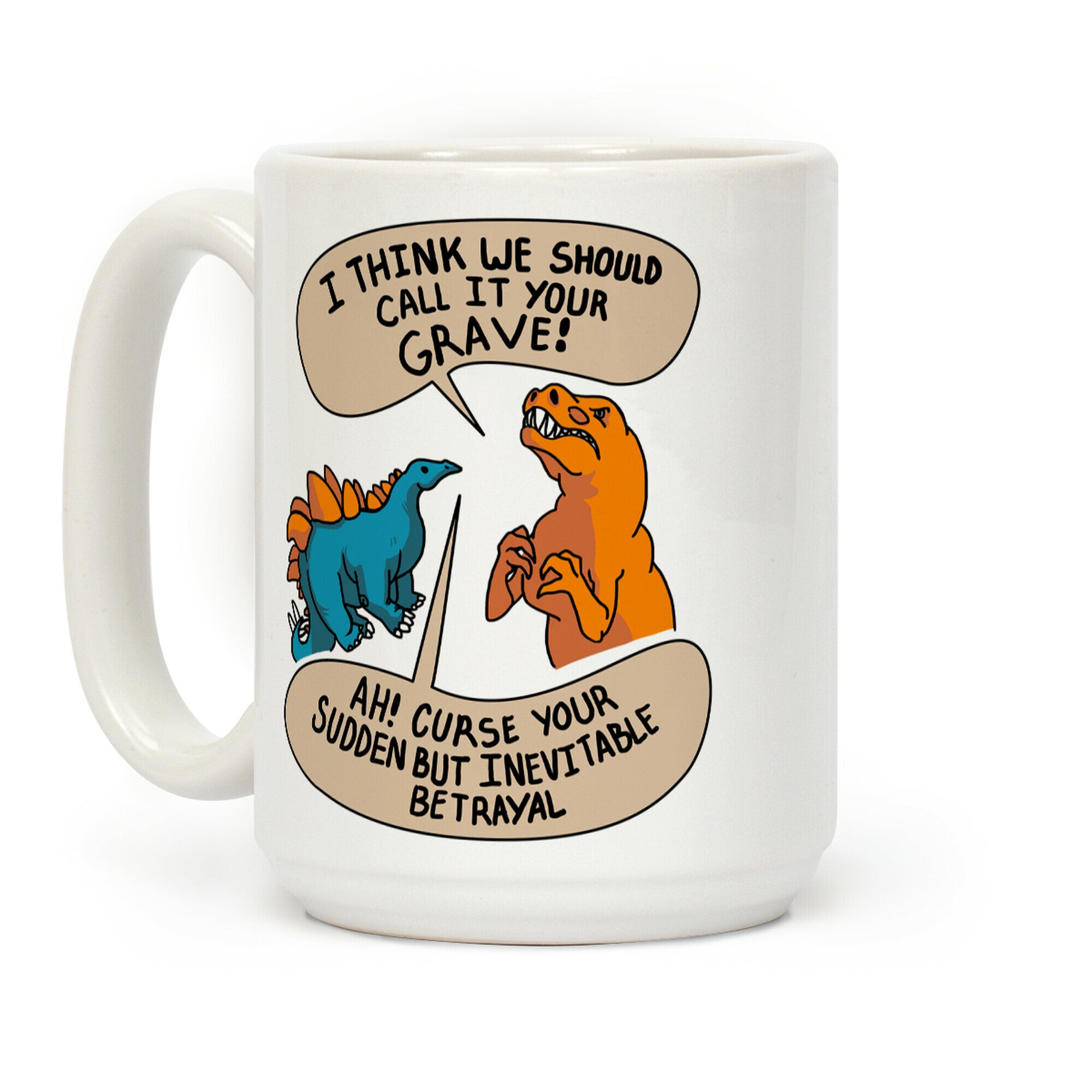Curse Your Sudden but Inevitable Betrayal! Coffee Mug
