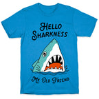 Hello Sharkness My Old Friend T-Shirt