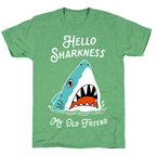 Hello Sharkness My Old Friend Unisex Triblend Tee
