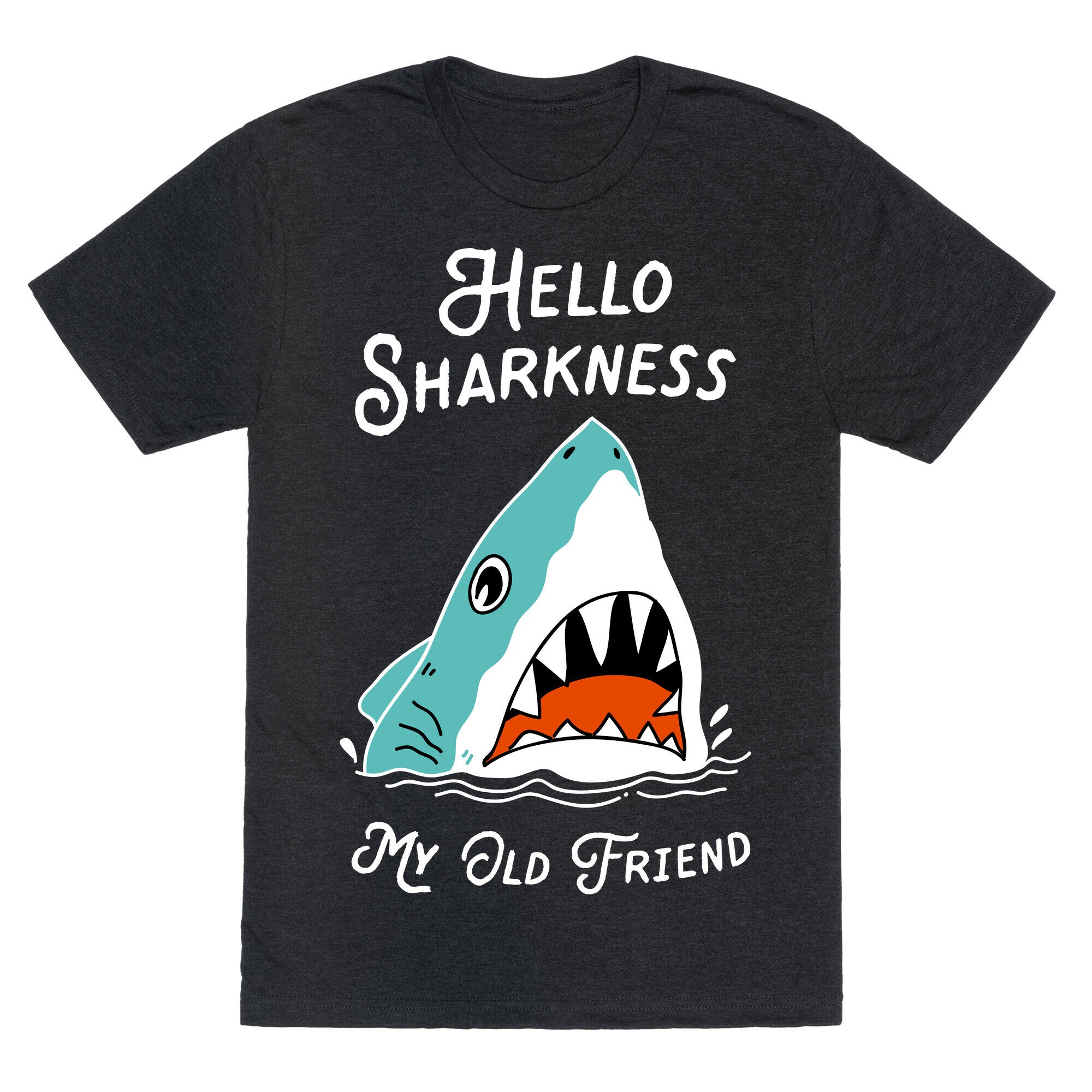 Hello Sharkness My Old Friend Unisex Triblend Tee