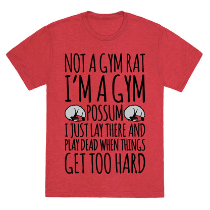 Not A Gym Rat I'm A Gym Possum Unisex Triblend Tee