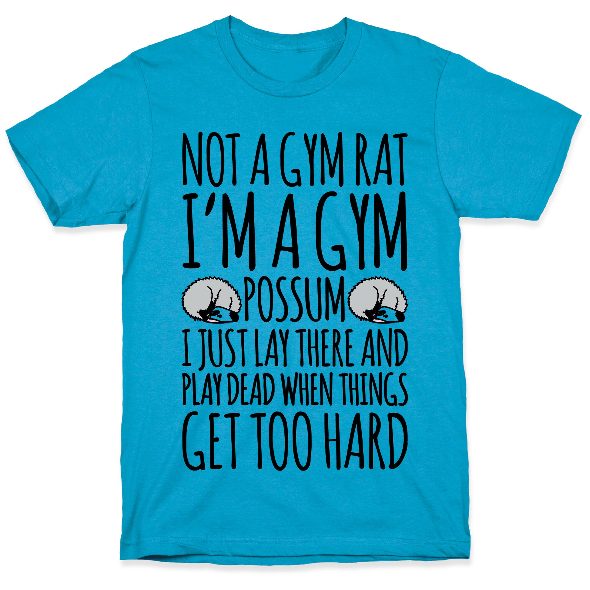 Not A Gym Rat I'm A Gym Possum Unisex Triblend Tee