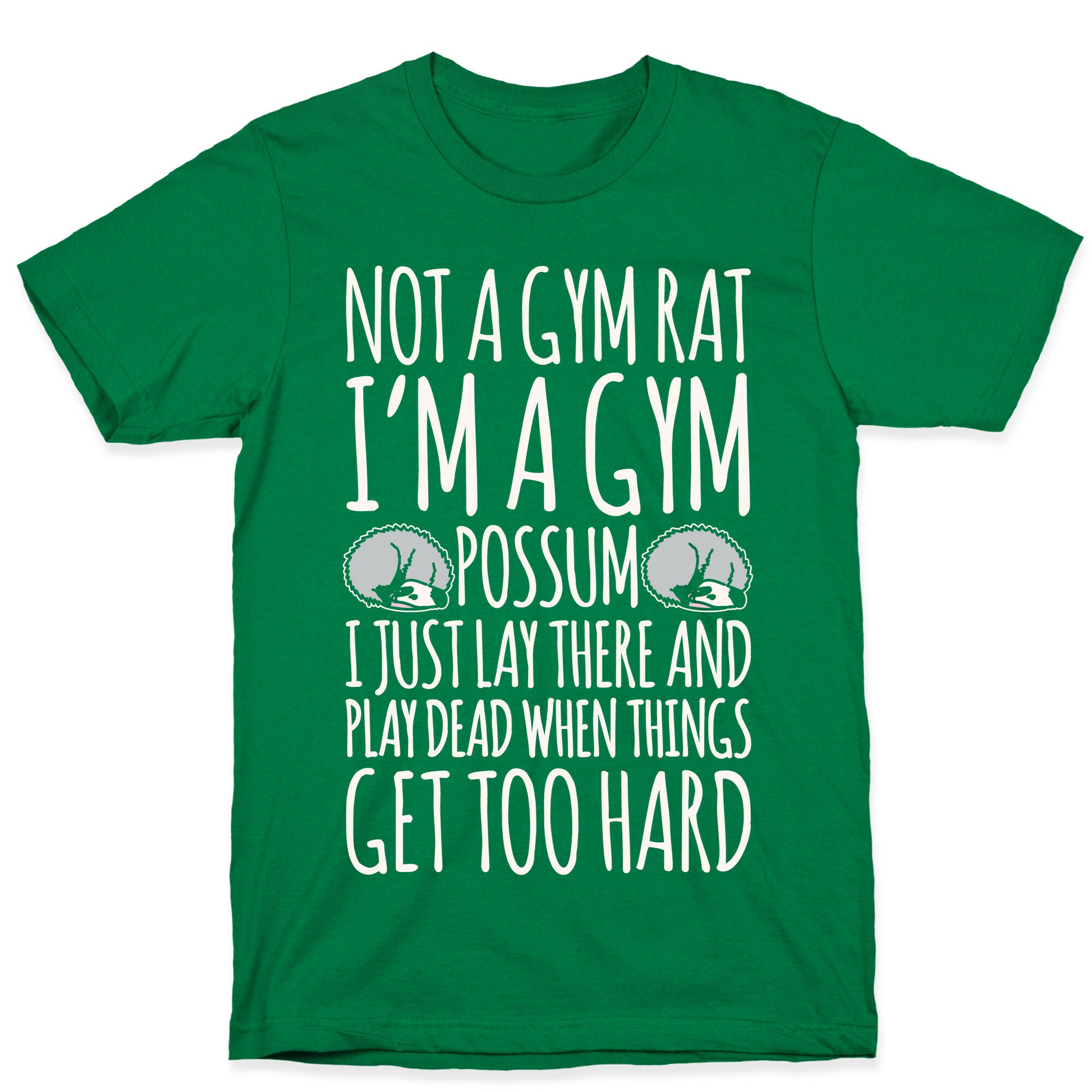 Not A Gym Rat I'm A Gym Possum White Print T-Shirt