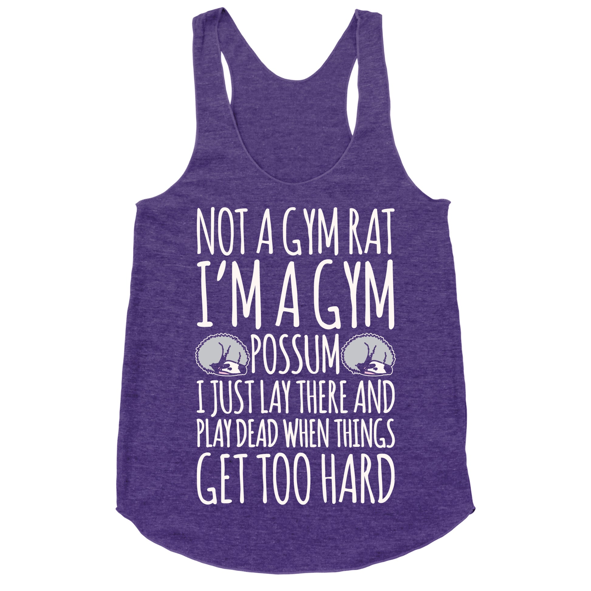 Not A Gym Rat I'm A Gym Possum White Print Racerback Tank