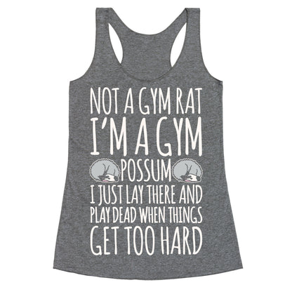 Not A Gym Rat I'm A Gym Possum White Print Racerback Tank