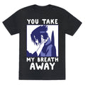 You Take My Breath Away - Choking Sasuke Meme Unisex Triblend Tee