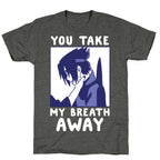 You Take My Breath Away - Choking Sasuke Meme Unisex Triblend Tee