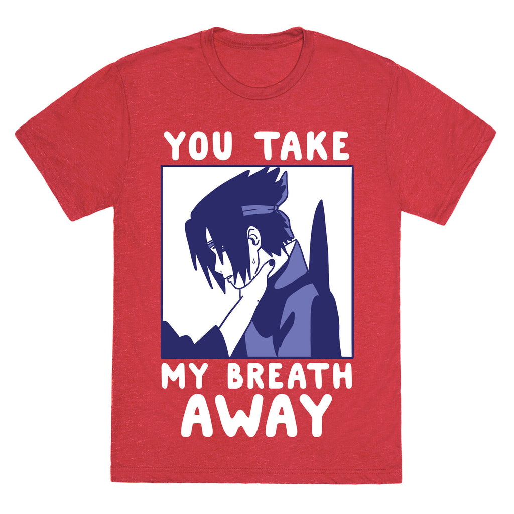 You Take My Breath Away - Choking Sasuke Meme Unisex Triblend Tee