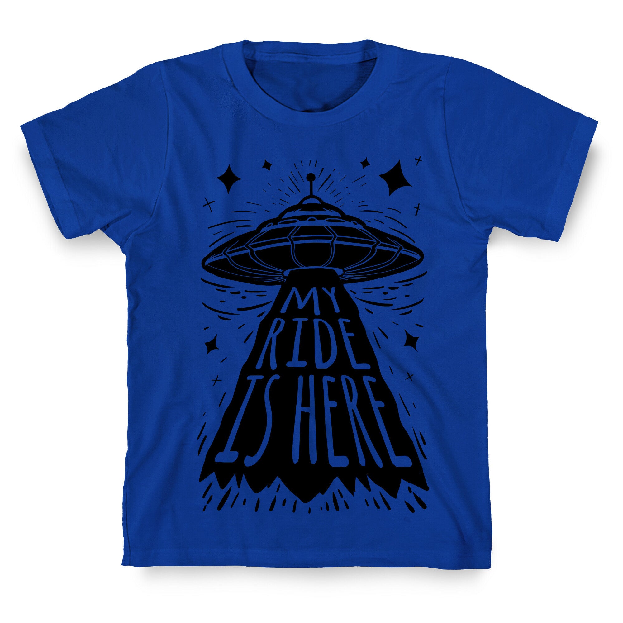 My ride Is Here T-Shirt