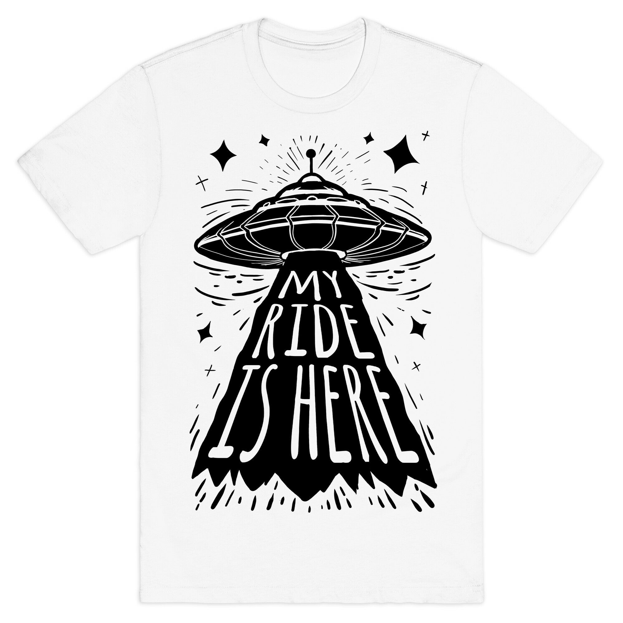 My ride Is Here T-Shirt