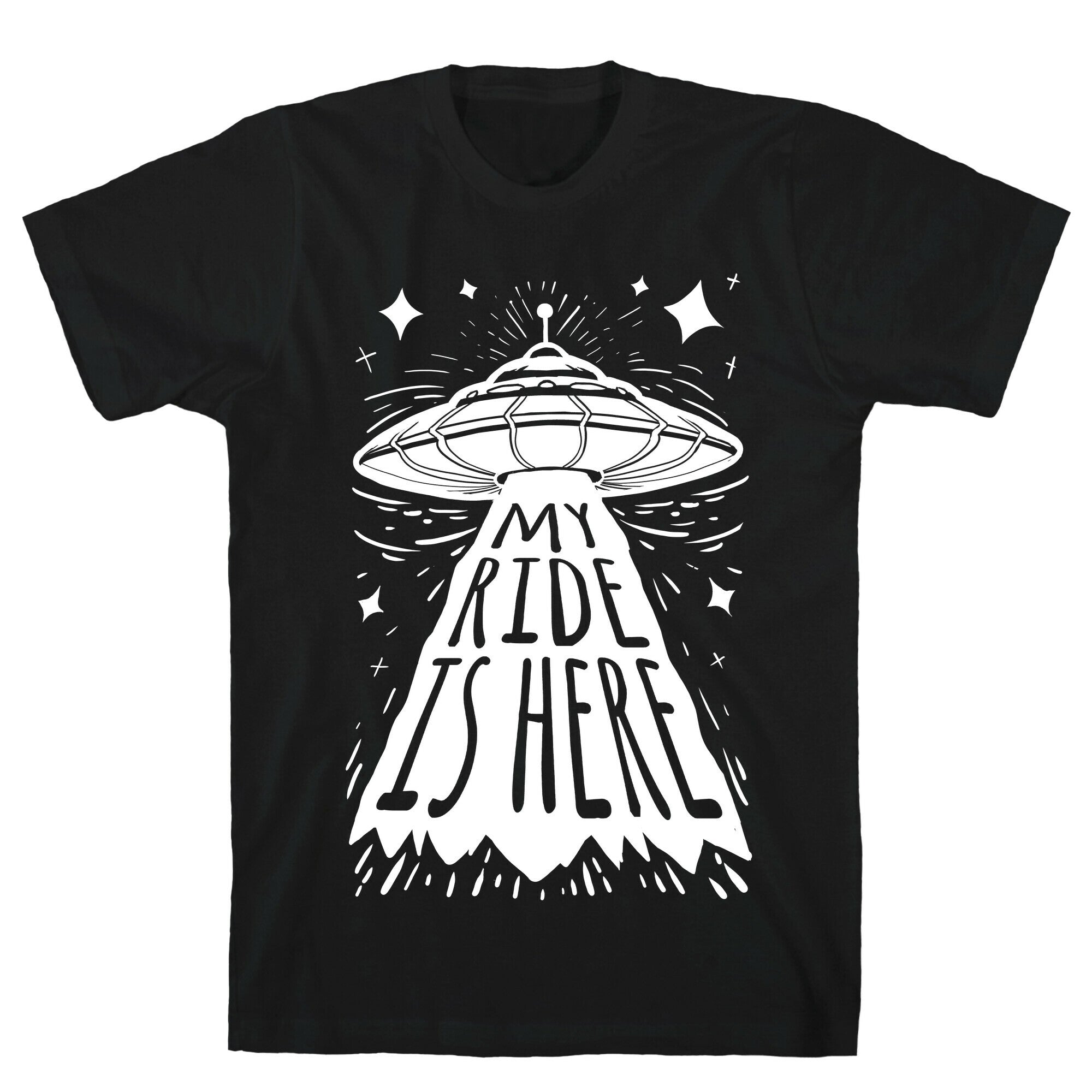 My ride Is Here T-Shirt