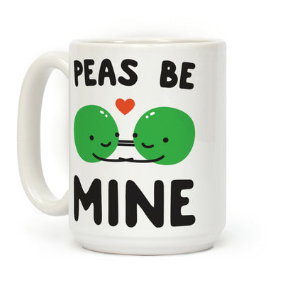 Peas Be Mine Coffee Mug