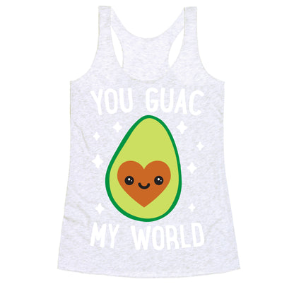 You Guac My World Racerback Tank