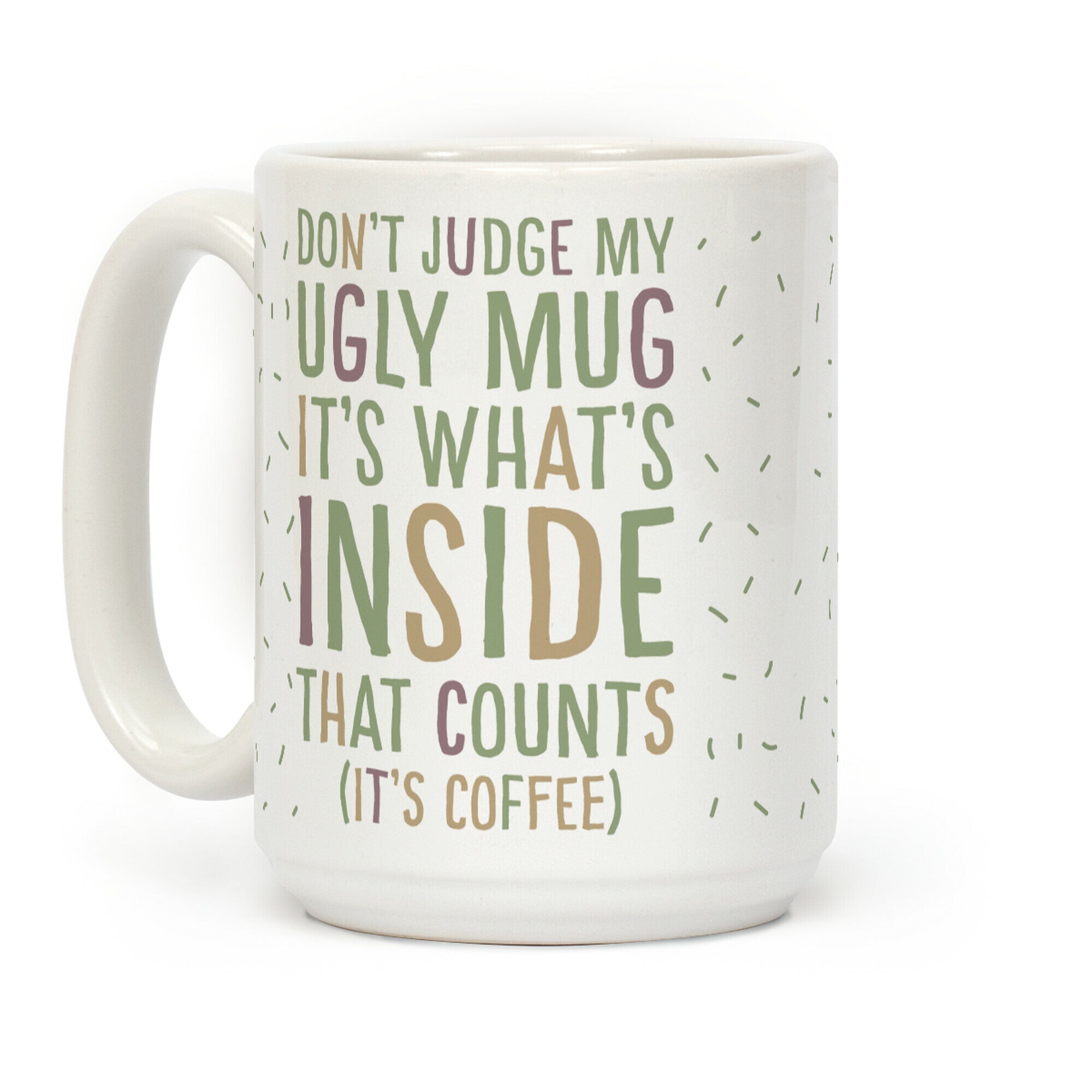 Ugly Mug Coffee Mug